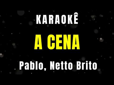 Video thumbnail for Karaokê - A cena - Pablo, Netto Brito