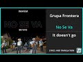 Grupa Frontera - No Se Va Lyrics English Translation - Spanish and English Dual Lyrics - Subtitles