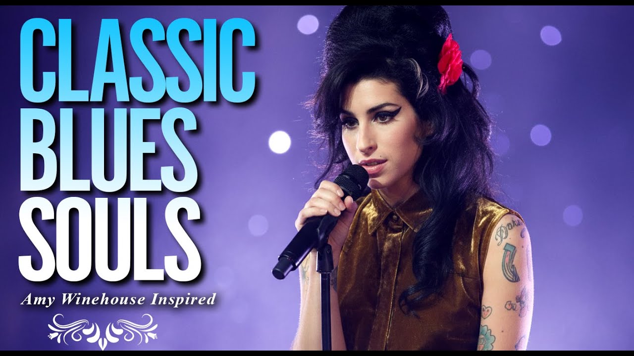 Classic Blues Playlist 2026 | Amy Winehouse-Inspired Full Album of Love Heartbreak Songs