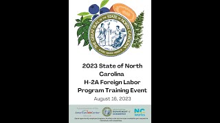 State of North Carolina H-2A Foreign Labor Program Training Event