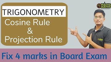 Cosine Rule & Projection Rule | Proof | Trigonometry | CLASS 12 | Sachin sir