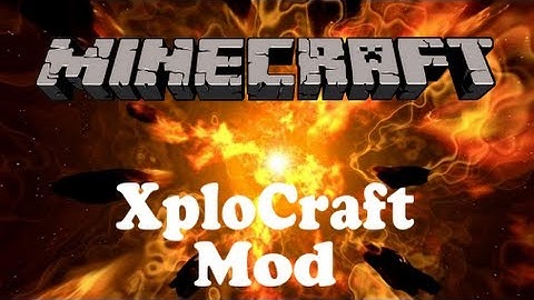XploCraft - MInecraft Mod Spotlight (HD EXPLOSIONS!)