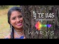 Y TE VAS -WARYS  (Audio Oficial )