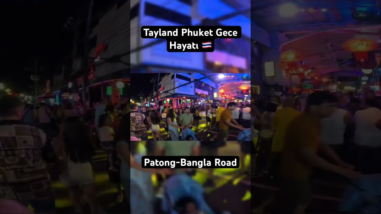 Tayland Phuket Gece Hayatı #shorts
