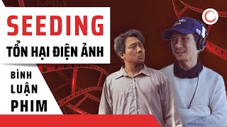 Vấn Nạn SEEDING Có Thể Đang Gây Tổn Hại Đến Điện Ảnh?