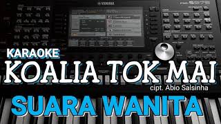 karaoke_'KOALIA TOK MAI'_(suara WANITA)