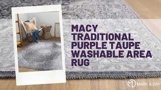 Macy Traditional Purple Taupe Washable Area Rug
