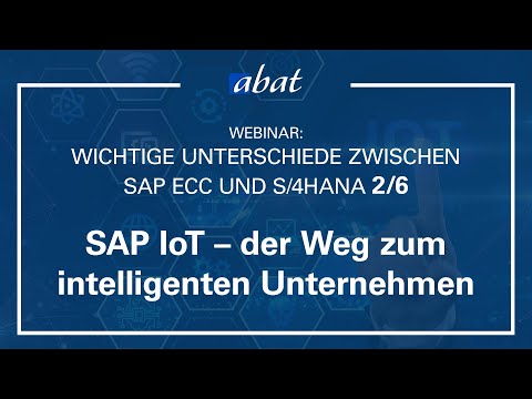 W: Unterschiede zwischen SAP ECC und S/4HANA: SAP IoT