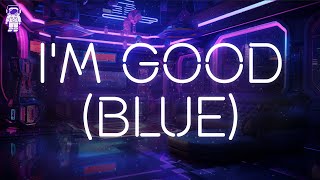 David Guetta, Bebe Rexha ⚡ Im Good (Blue) / 