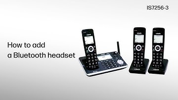 Add a Bluetooth headset - VTech IS7256-3