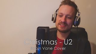 Christmas (Baby Please Come Home) - U2 (Robin Vane Cover with Lyrics)