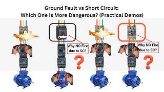 Ground Fault vs Short Circuit: Which One Is More Dangerous? (Practical Demos)
