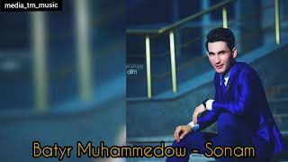 Batyr Muhammedow  - Sonam .mp3 | 2020