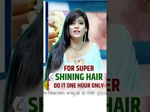 For super shining hair, Do it one hour only