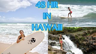 48 Hours In Hawaii