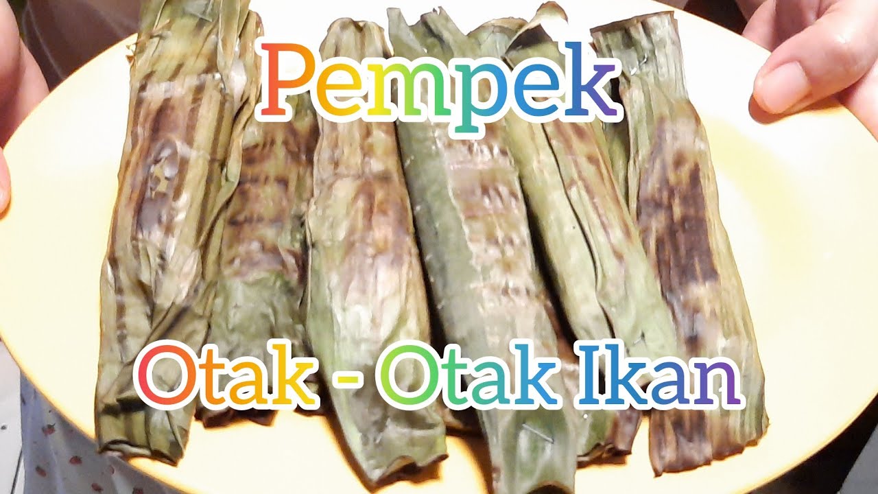 Cara Membuat Pempek Otak-Otak khas Sumatera 