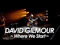 DAVID GILMOUR ：PINK FLOYD 『Where We Start 』at Gdansk 2006 Uproad by miu JAPAN