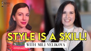 Style Is a Skill: Evolving with Intention with Mili Velikova
