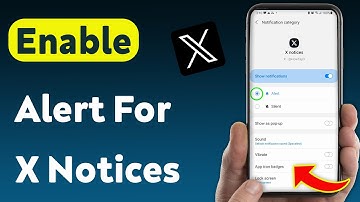 How To Enable Alert For X Notices On X App (Updated)