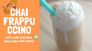 How to make a Chai Frappuccino with instant chai latte / homemade / So easy