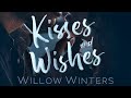 Kisses  wishes official willow winters audiobook