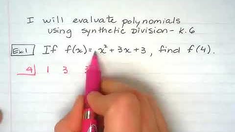 Evaluate polynomials using synthetic division