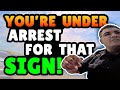 Cops Sued for Unlawfully Locking Up Man For A Sign - $10k!!