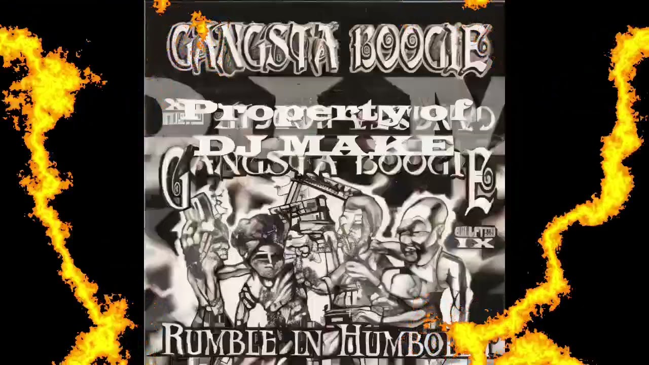 Gangsta Boogie - Rumble In Humboltd (Chapter 9) - (1999