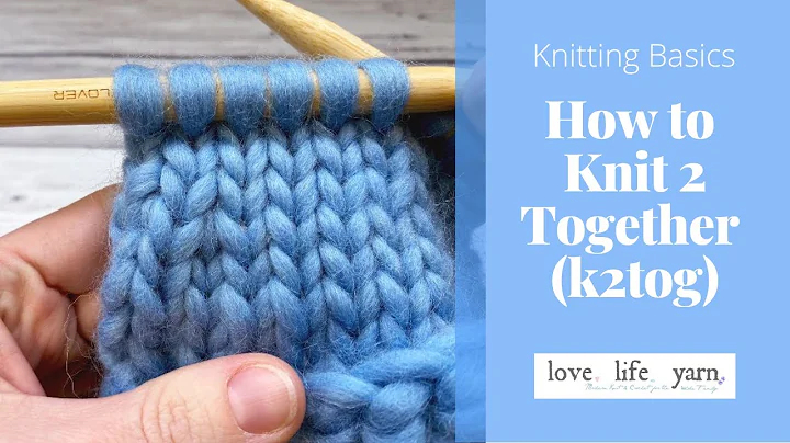 How to Knit Two Together (K2TOG)