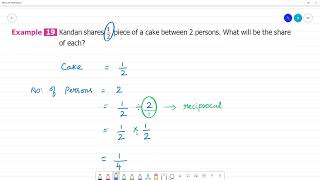 6 TN Maths Term III  1. FRACTIONS Example 19 Kandan shares1/2 piece of a cake between 2 person Net Worth