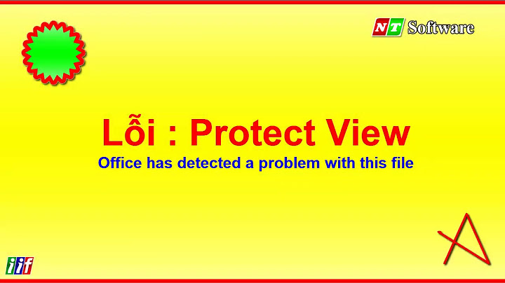 File Excel bị lỗi Protected View