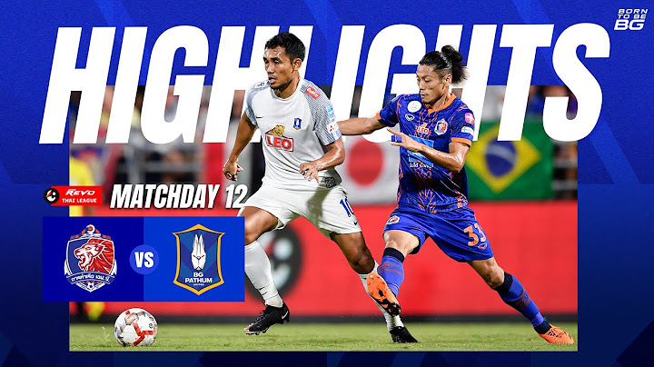 HIGHLIGHTS : PORT FC 2 - 3 BG PATHUM UNITED | THAI LEAGUE 2023/24 (MATCHDAY 12)