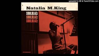 Natalia M. King - "I've Changed" ["Soulblazz" 2014]