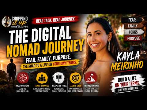 Digital Nomad's Journey: Fear, Family, and Finding Purpose
