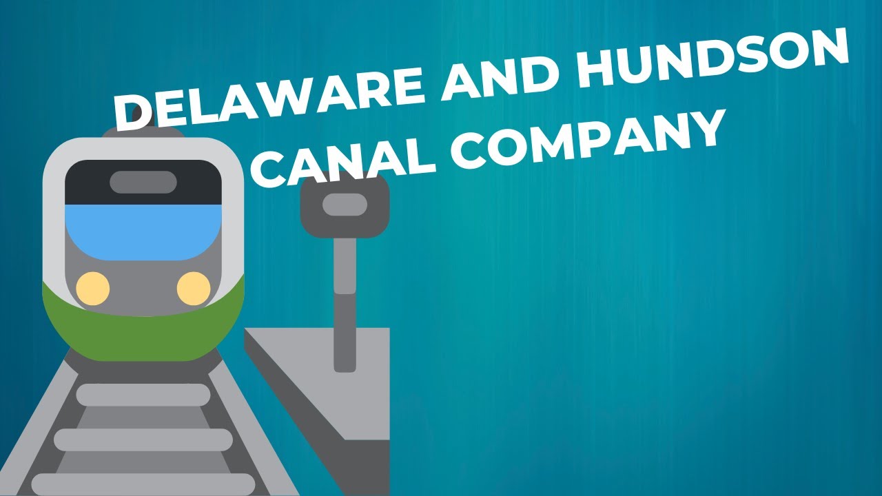 DELAWARE AND HUNDSON CANAL COMPANY