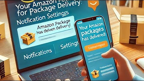 How to Set Up Amazon TEXT Notifications for Package Home Delivery to Phone