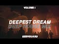 The deepest dream  deep house mix vol i