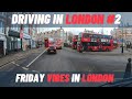 Driving in London/HGV Friday Vibes