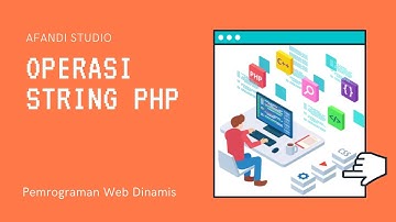 #9 - Pemrograman Web - Operasi String PHP