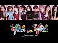 YES or YES -Japanese ver.-