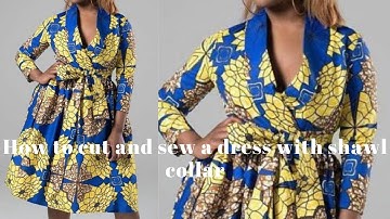 WRAP DRESS WITH SHAWL COLLAR//PATTERN DRAFTING AND SEWING TUTORIAL