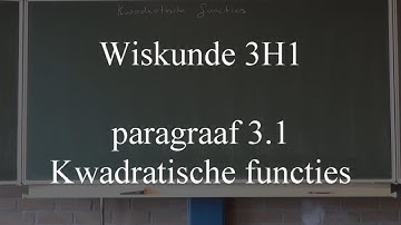 3H1 par3 1 kwadratische functies