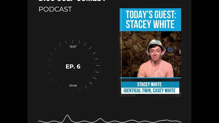 Stacey White | Episode 6 | Disc Golf Comedy Podcast