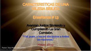 CDOA: CARACTERISTICAS DE UNAIGLESIA BÍBLICA Enseñanza # 13