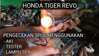 CARA PENGECEKAN SPUL HONDA TIGER REVO/TIGER/MEGAPRO.