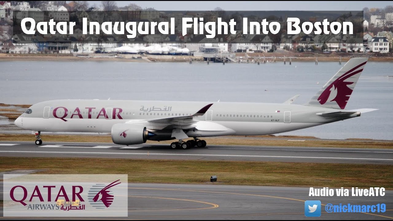 Qatar Airways Boston Inaugural (LiveATC Audio) YouTube