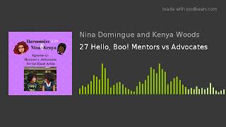 27 Hello, Boo! Mentors vs Advocates