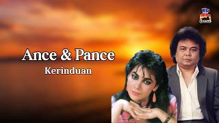 Ance & Pance - Kerinduan
