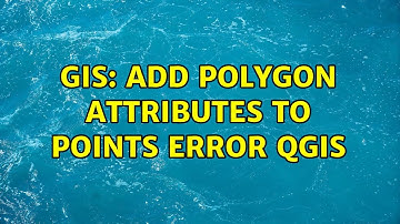 GIS: Add Polygon Attributes to Points error QGIS (2 Solutions!!)
