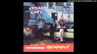 Built For Speed - Stray Cats